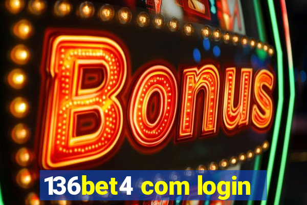 136bet4 com login